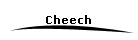 Cheech